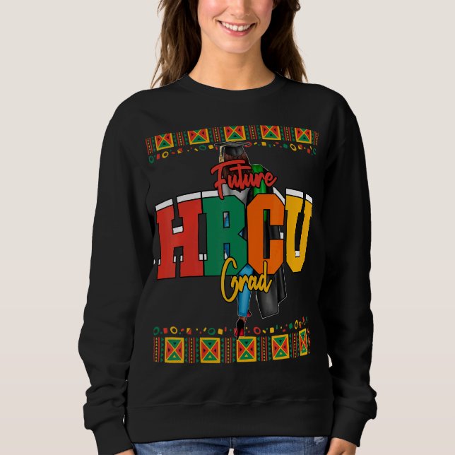 Sweatshirt Futur Hbcu Grad Historiquement noir Collèges & Uni (Devant)