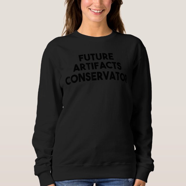 Sweatshirt Future Artifacts Conservator (Devant)