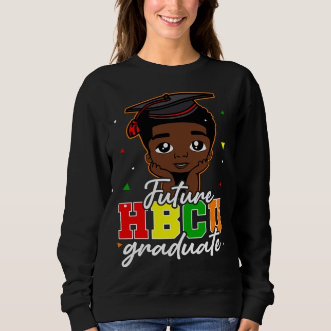 Sweatshirt Future HBCU Graduate Happy Last Day Of School Blac (Devant)