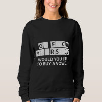 G* F*ck Y**rs*elf, voulez-vous acheter une voyelle