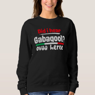 Sweatshirt Gabagool Slang Mème Italien Slang Ai-Je Entendu Ga