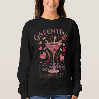 Sweatshirt Galentine Gang Together We Slay Black Women's Pink
