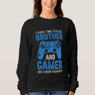 Sweatshirt Gamer Brother Pour Les Garçons Ados Fils De Jeu Dr