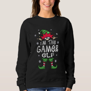Sweatshirt Gamer Elf Funny Noël Humour Je suis The Elf