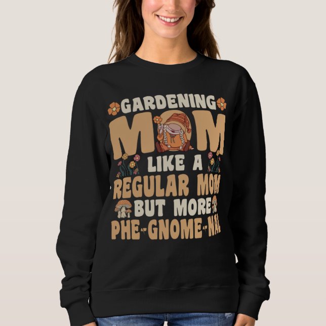 Sweatshirt Gardening Mom with Gnomes (Devant)