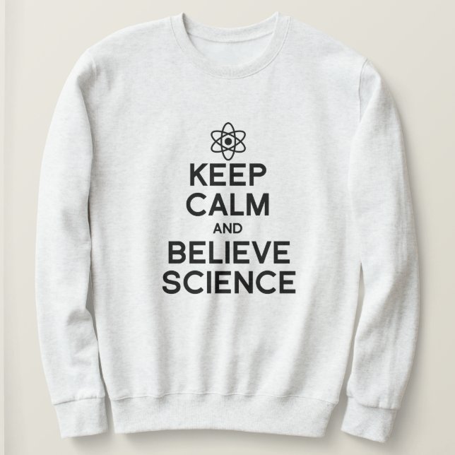 SWEATSHIRT GARDER CALME ET CROIRE LA SCIENCE (Design devant)