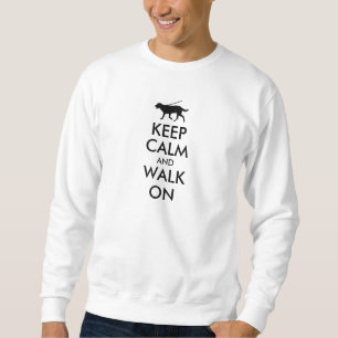 Sweatshirt Gardez le calme et marchez sur le chien Labrador