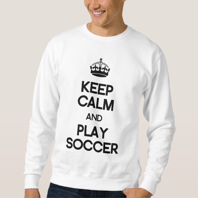 Sweatshirt Gardez le football de calme et de jeu (Devant)