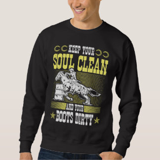 Sweatshirt Gardez Votre Âme Propre Bottes Sales Rodeo Cowgirl