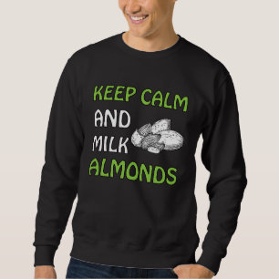 Sweatshirt Gardez votre calme et trayez les amandes végétalie