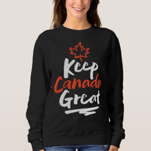 Sweatshirt Gardons le CANADA grand ! Feuille d'érable canadi