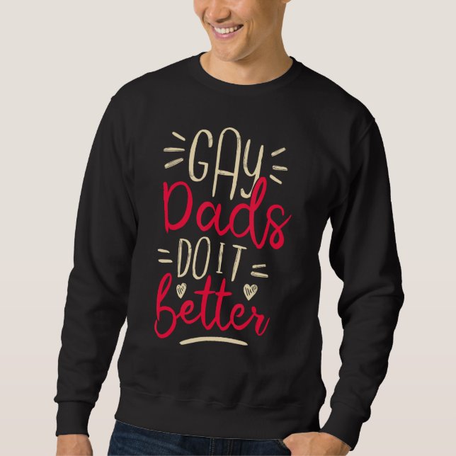 Sweatshirt Gay Dads Unique Parenting (Devant)