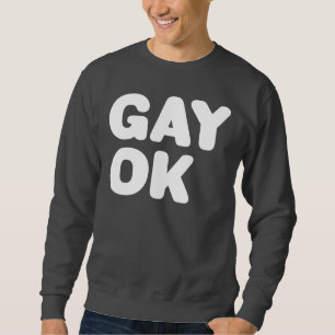 Sweatshirt GAY OK Big Letters LGBT Ally Blanc Et gris foncé