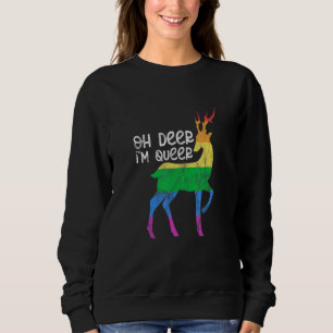 Sweatshirt GAY PRIDE LGBT Deer Je suis Queer Rainbow Flag Dis