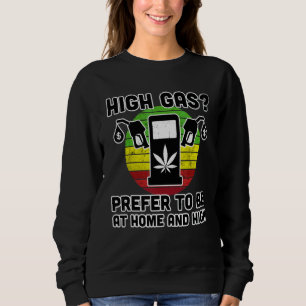 Sweatshirt Gaz Élevé Je Préfère Être À La Maison Et Gaz À Pom