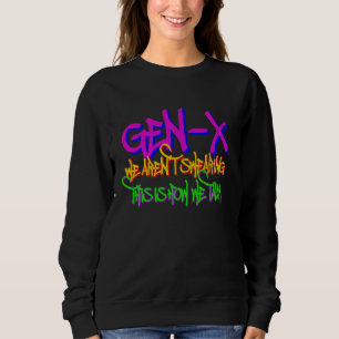 Sweatshirt Gen X Nous ne jurons pas - Génération Rétro Xers M