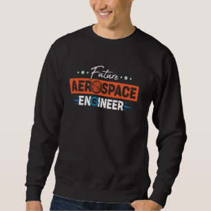 Sweatshirt Génie aérospatial futur ingénieur aérospatial
