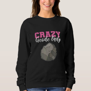 Sweatshirt Géode fou Lady Géologie Minéraux Géologie
