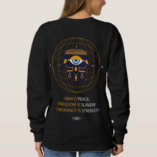 Sweatshirt George Orwell 1984 Guerre Paix Liberté Esclavage