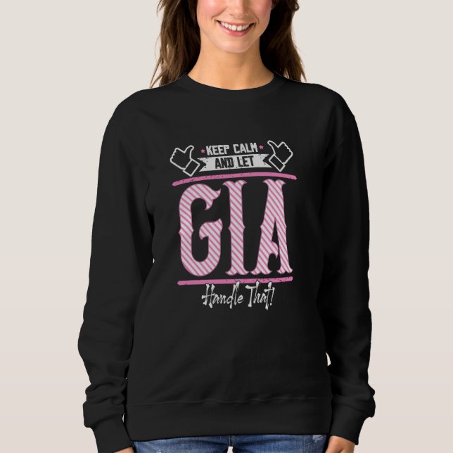 Sweatshirt Gia Gardez le calme et laissez Gia Manipuler que (Devant)