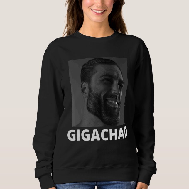 Sweatshirt Gigachad Moyenne Sigma Homme Grindset Mème 10 (Devant)