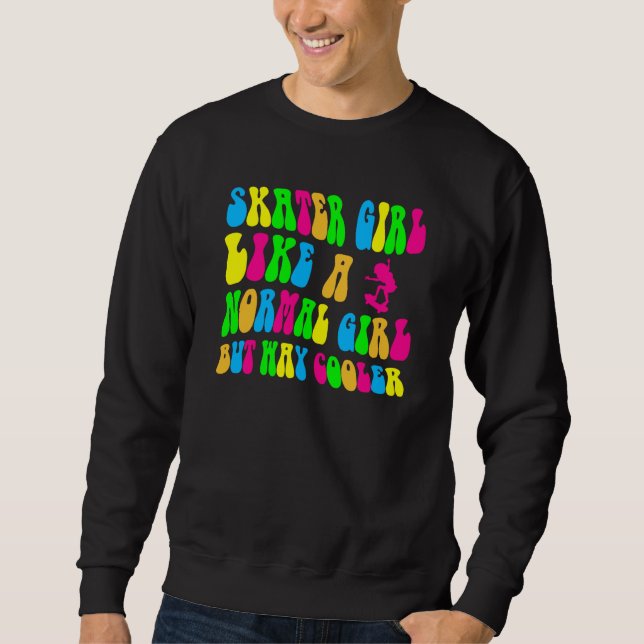Sweatshirt Girl Groovy Skating Cool Let's Roll Skateboard Ska (Devant)