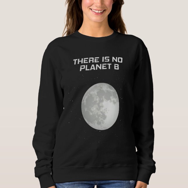 Sweatshirt Global Warming Space Moon Motif Climate (Devant)