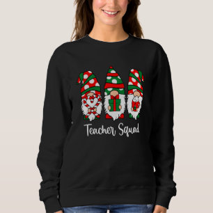 Sweatshirt Gnomes Teacher Squad Funny Christmas Teacher Père