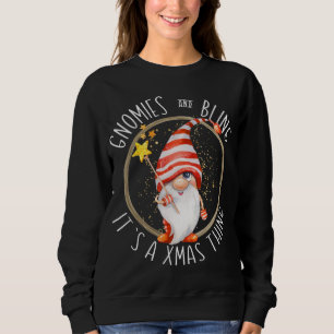 Sweatshirt Gnomies et bling C`est une chose de Noël - Noël mi