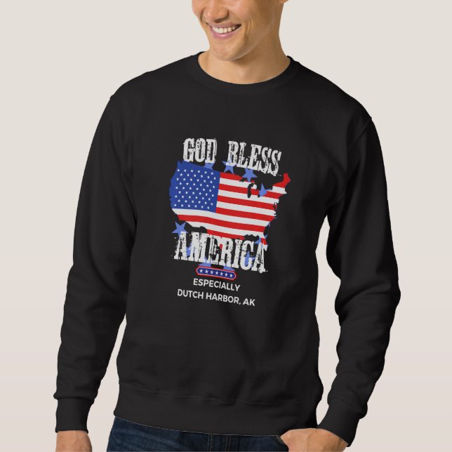Sweatshirt God Bless America Especially Dutch Harbor AK US St (Devant)