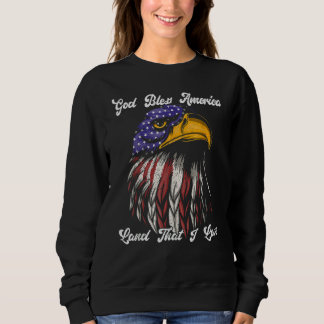 Sweatshirt God Bless America Land That I Love Us Flag  4th Of