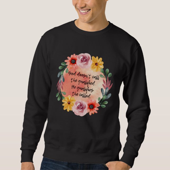 Sweatshirt God Doesn't Call the Qualified, Christian, Inspira (Devant)