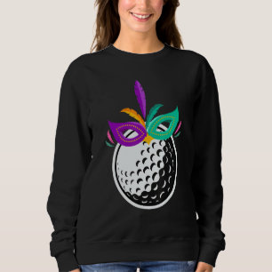 Sweatshirt Golf Ball Mardi Gras Funny Golf Nola Carnival Mask