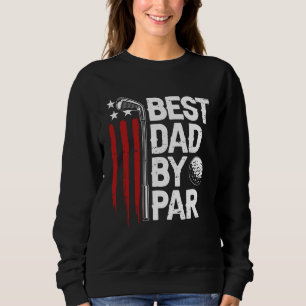 Sweatshirt Golf Best Papa Par Par Par Daddy Golfer Drapeau Am
