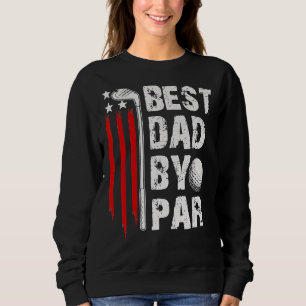 Sweatshirt Golf Best Papa Par Par Par Daddy Golfer Drapeau Am