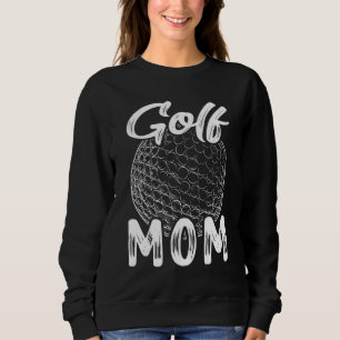 Sweatshirt Golf Maman Femmes Golf Golf Ball Player Famille Ma