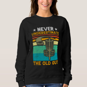 Sweatshirt Golf sur Disque Hommes Ne Sous-estimez Jamais Le