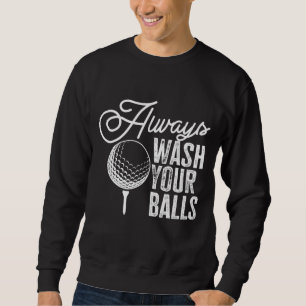 Sweatshirt Golf Toujours Laver Vos Boules