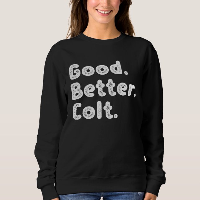 Sweatshirt Good better Colt (Devant)