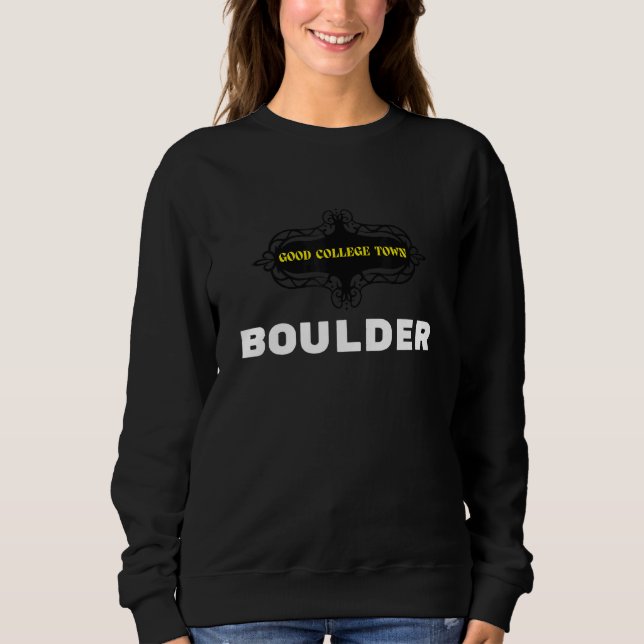 Sweatshirt Good College Town Boulder (Devant)