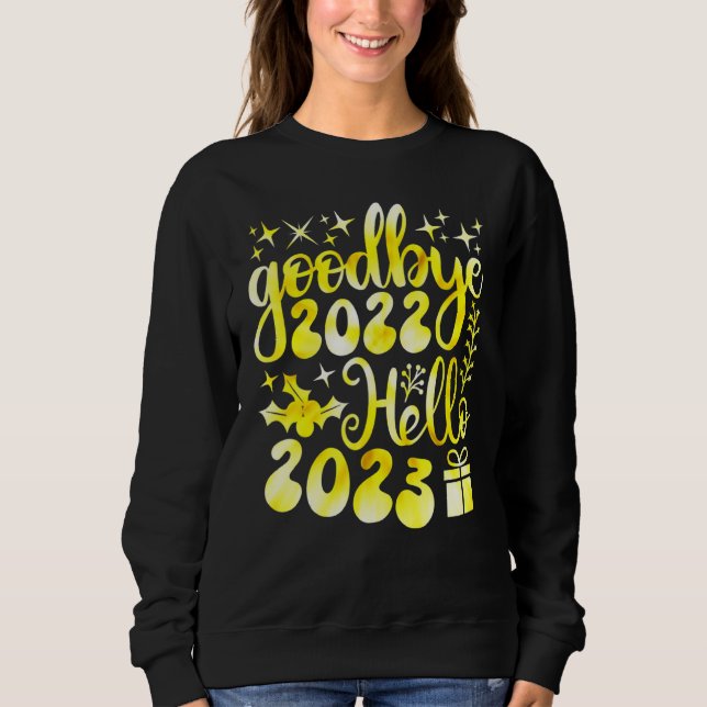 Sweatshirt Goodbye 2022 Hello 2023 Happy New Year (Devant)