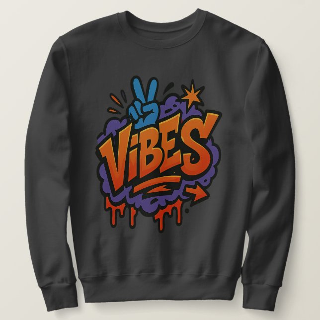 Sweatshirt Graffiti Gras "Vibes" Art de rue (Design devant)