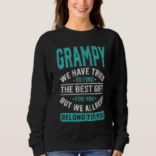 Sweatshirt Grampy Nous Avons Essayé De Trouver La Da Du Meill