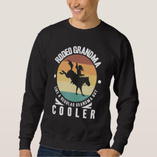 Sweatshirt Grand-mère de rodéo femmes occidentales cavalière 