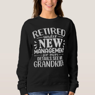Sweatshirt Grand-mère drôle à la retraite sous nouvelle direc