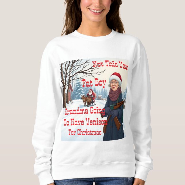 Sweatshirt Grand-Mère Va Avoir De La Vénison Pour Noël (Devant)