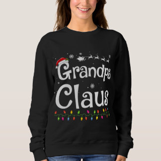 Sweatshirt Grand-pa Claus Amusante Famille Père Noël Pyjamas 