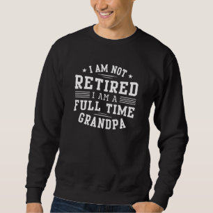 Sweatshirt Grand-père à temps plein