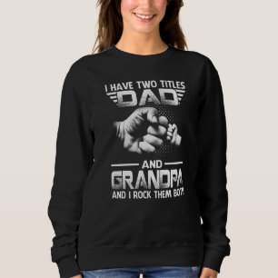 Sweatshirt Grand-Père Pour Hommes J'Ai Deux Titres Papa Et Gr