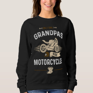 Sweatshirt Grand-Père Seulement Cool Grandpas Ride Motos Moto